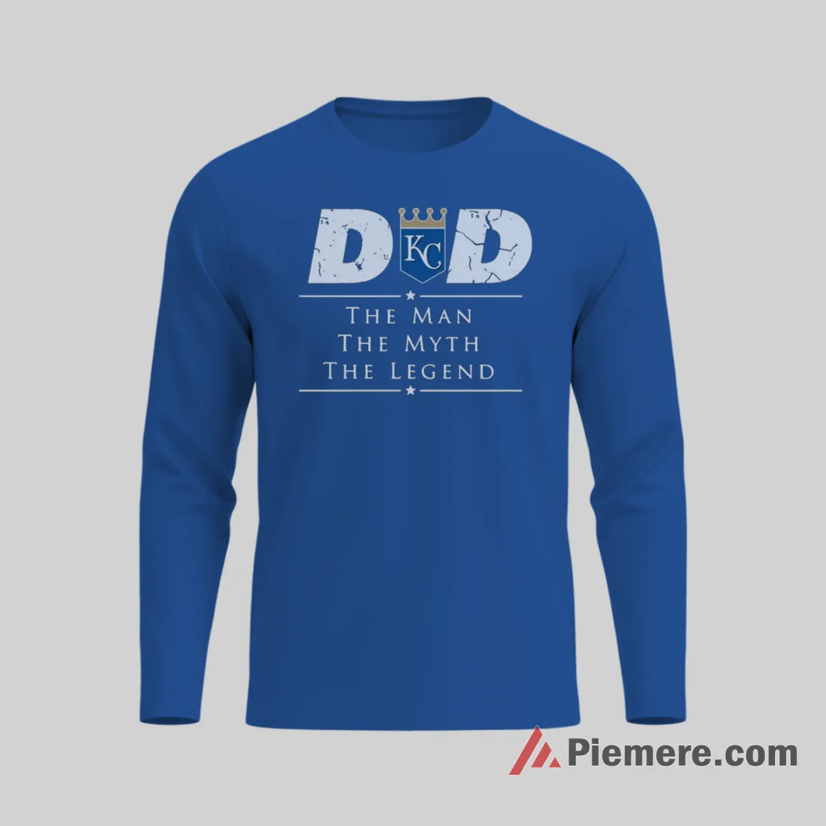 Kansas City Royals Dad The Man The Myth The Legend Shirt on royal blue long sleeve shirt for men graphic tee