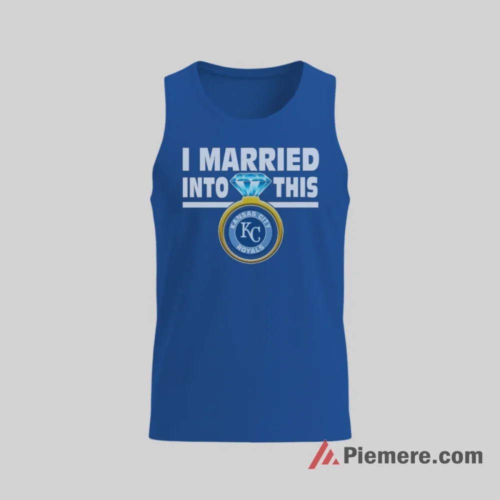 Kansas City Royals I Married Into This Baseball Shirt on royal blue tank top for men graphic tee