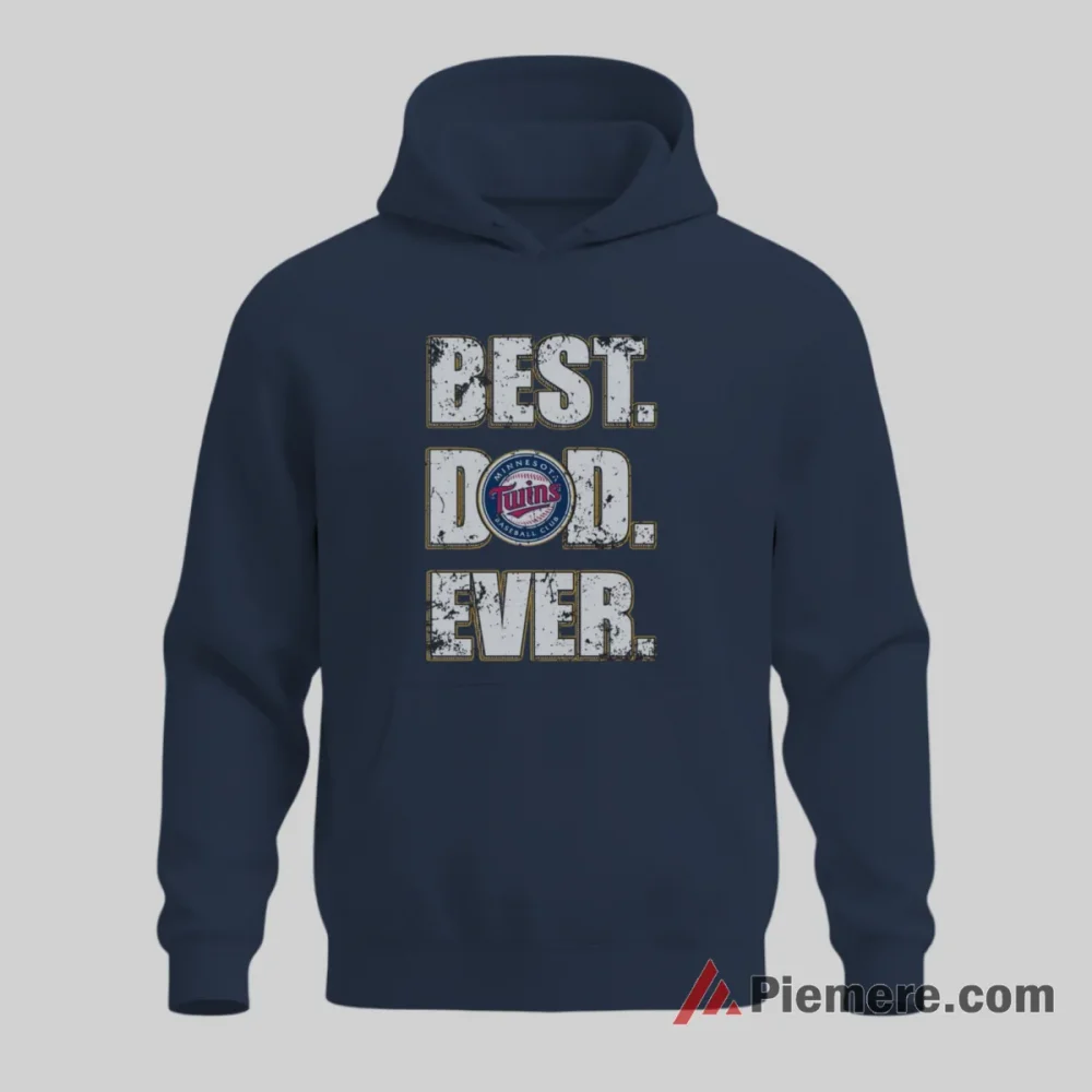 Minnesota Twins Best Dad Ever Baseball Family Shirt on navy hoodie for men graphic tee