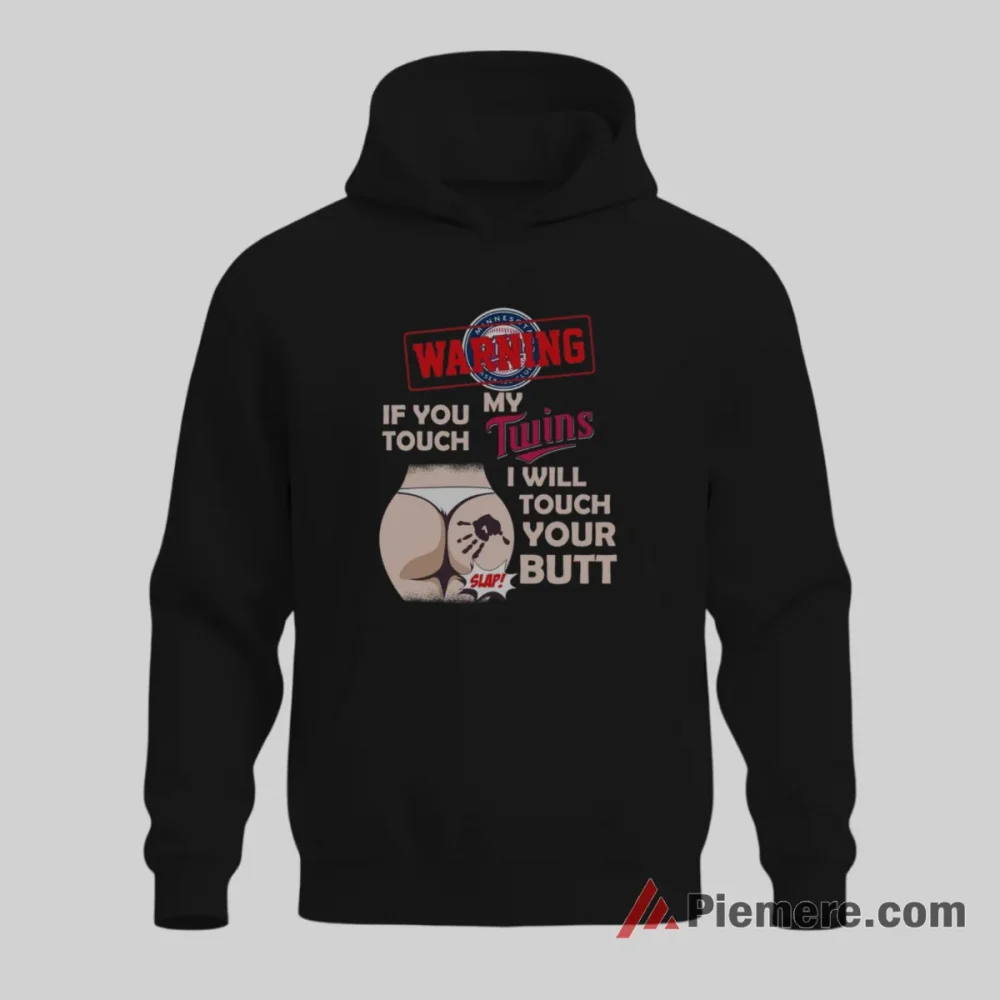 Minnesota Twins Fan Warning Funny Baseball Shirt on black hoodie for men graphic tee