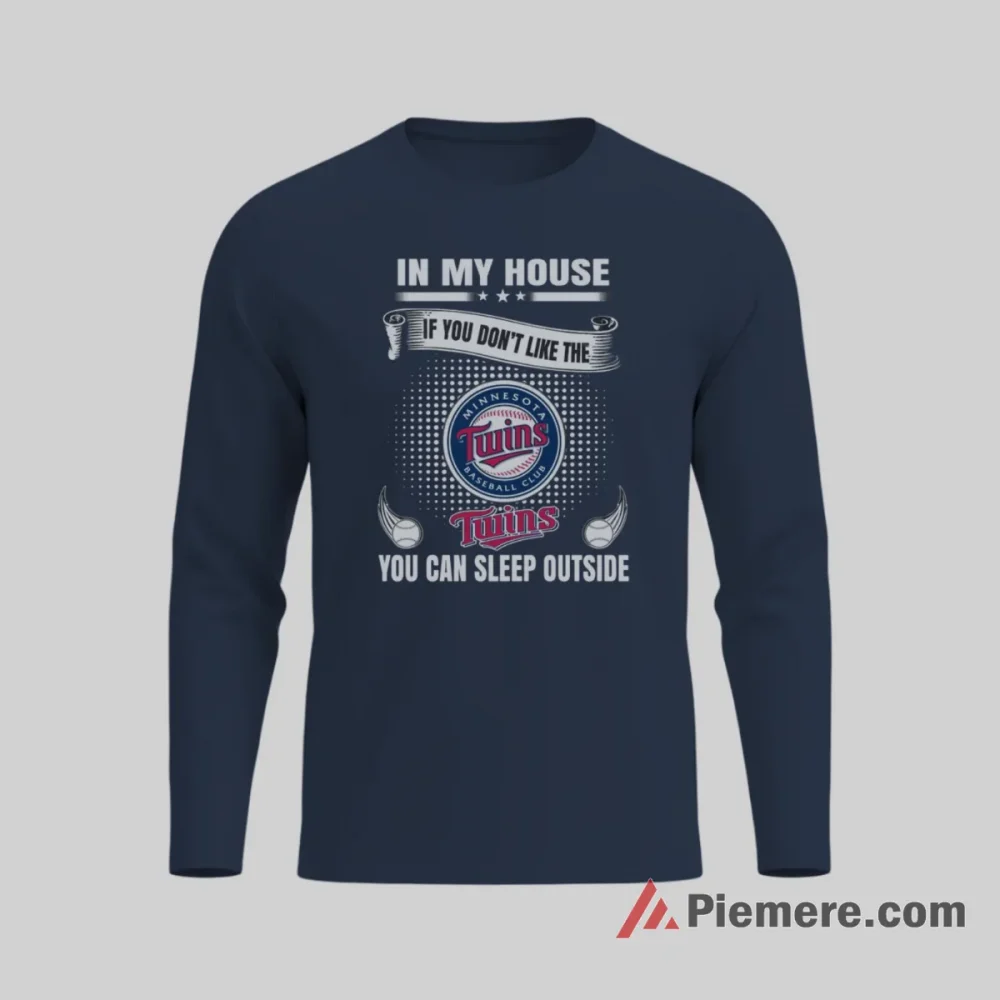 Minnesota Twins In My House Baseball Rules Shirt on navy long sleeve shirt for men graphic tee