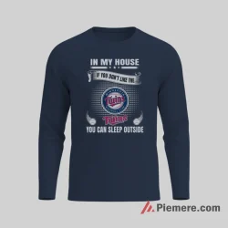 Minnesota Twins In My House Baseball Rules Shirt on navy long sleeve shirt for men graphic tee