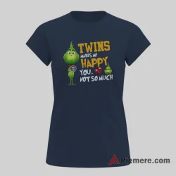 Minnesota Twins Makes Me Happy You Not So Much Grinch Christmas Shirt on navy short sleeve shirt for women graphic tee