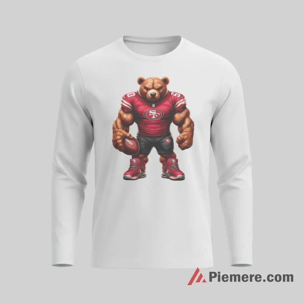 San Francisco 49ers Muscle Bear Football Mascot Shirt on white long sleeve shirt for men graphic tee