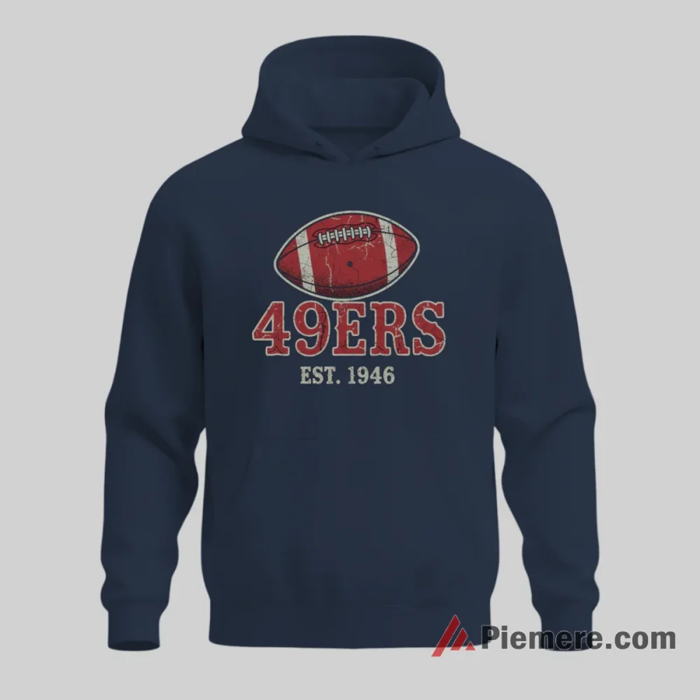 San Francisco 49ers Vintage Established 1946 Shirt on navy hoodie for men graphic tee
