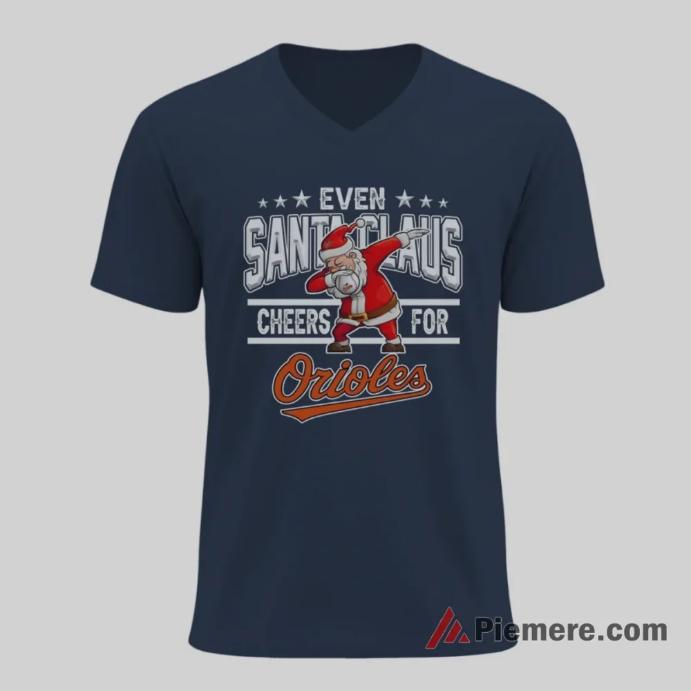 Santa Claus Cheers For Baltimore Orioles Shirt on navy v-neck shirt for men graphic tee