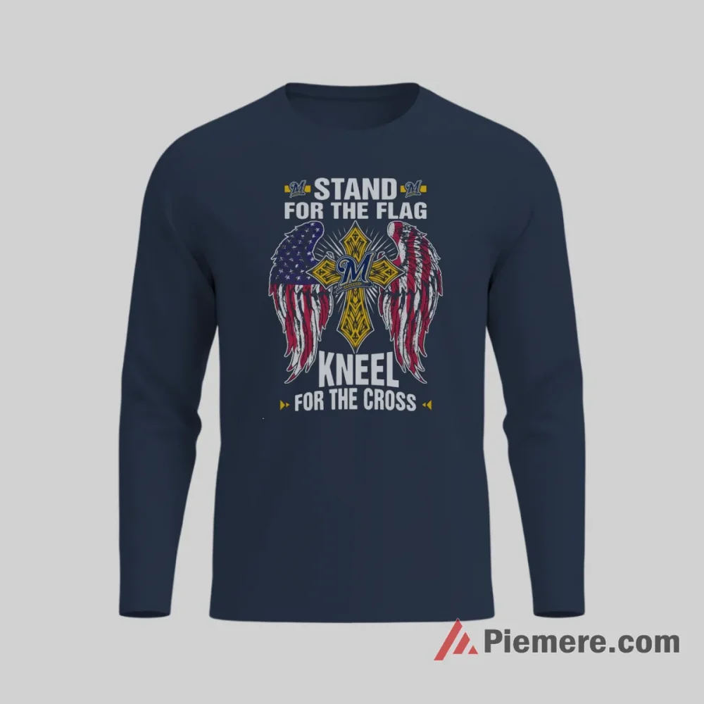 Stand For The Flag Kneel For The Cross Milwaukee Brewers Faith Shirt on navy long sleeve shirt for men graphic tee