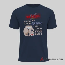 Warning Touch My Milwaukee Brewers Team Funny Fan Shirt on navy short sleeve shirt for men graphic tee